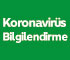 Koronavirüs Bilgilendirme